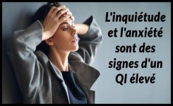 L'anxiété et l'inquiétude peuvent signaler un QI plus élevé et un esprit plus créatif