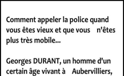 Comment appeler la police quand vous êtes vieux et que vous...««