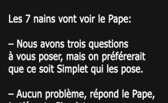 Les 7 nains vont voir le Pape