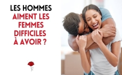 Pourquoi les hommes aiment les femmes difficiles à avoir