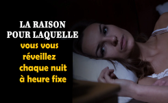 Si vous vous réveillez chaque nuit à heure fixe, voici pourquoi