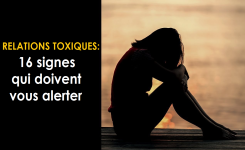 Relations toxiques : 16 signes qui doivent vous alerter