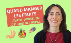 Quand manger des fruits : avant, après ou en dehors des repas ?