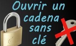 J'ai perdu la clé de mon cadenas ? Comment ouvrir un cadenas sans clé ?