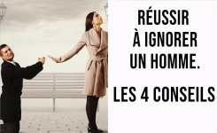 Réussir à ignorer un homme ? 4 conseils pour qu'il vous supplie de revenir