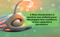 5 films d'animation à montrer aux enfants pour développer leur confiance et leur capacité à persévérer