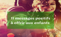 11 messages positifs à offrir aux enfants dès le matin